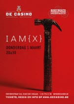 NEWS 01.03 IAM[X] + DJ BORG @ De Casino, St-Niklaas, B