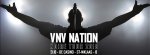 NEWS 21.10 VNV NATION - NOIRE - TOUR 2018 @ De Casino, St-Niklaas, B