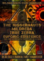 NEWS Belgian Beats Over Hannover! with The Juggernauts, True Zebra, Mildreda & Euforic Existence! NEWS Belgian Beats Over Hannover! with The Juggernauts, True Zebra, Mildreda & Euforic Existence!