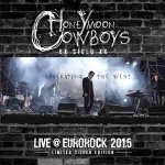 NEWS BIMFEST day 1 headliners Honeymoon Cowboys release 'Liberating The West (Live at Eurorock 2015)'