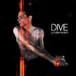 NEWS DIVE (Dirk Ivens) releases brand new studio album 'Underneath'