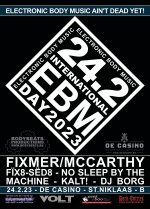 NEWS FIXMER/MCCARTHY to headline International EBM day @ De Casino on 24.02.2023