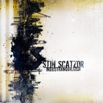 NEWS STIN SCATZOR released new album Industranquilizer on DAFT Records