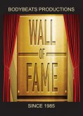 BODYBEATS PRODUCTIONS' WALL OF FAME ... SINCE 1985!