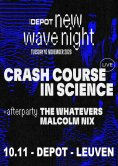Crash Course In Science @ New Wave Nights